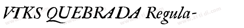 VTKS QUEBRADA Regula字体转换